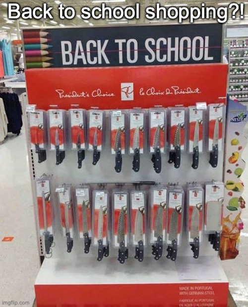 They really messed up this time | Back to school shopping?! | image tagged in funny,memes,shopping,nooooooooo | made w/ Imgflip meme maker