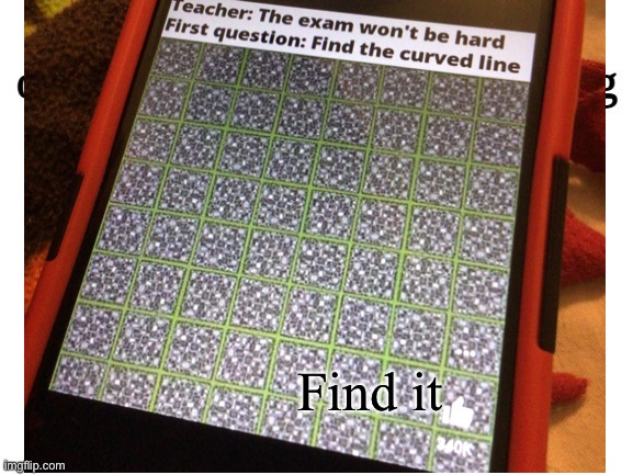 Find it now i cant? | Find it | made w/ Imgflip meme maker