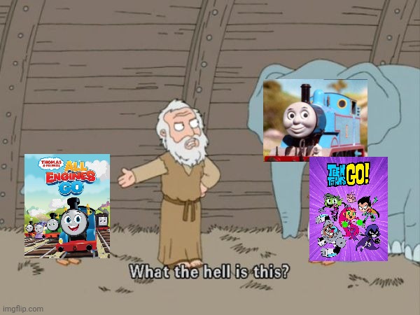 Thomas had never seen such bs before | image tagged in what the hell is this,teen titans go,thomas the tank engine | made w/ Imgflip meme maker
