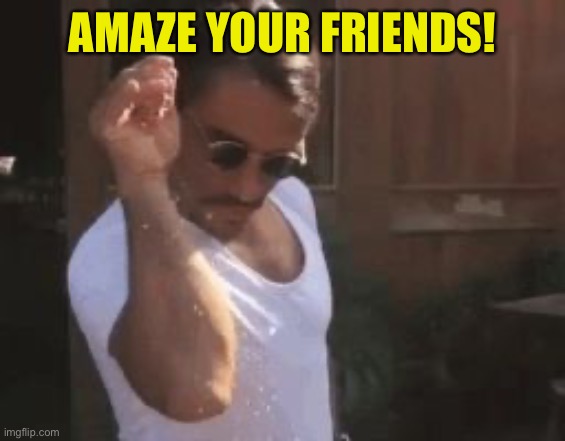 Sprinkle Chef | AMAZE YOUR FRIENDS! | image tagged in sprinkle chef | made w/ Imgflip meme maker