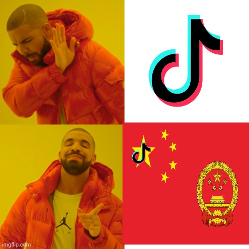 Drake Hotline Bling Meme | image tagged in memes,drake hotline bling,tiktok,tiktok sucks,china | made w/ Imgflip meme maker