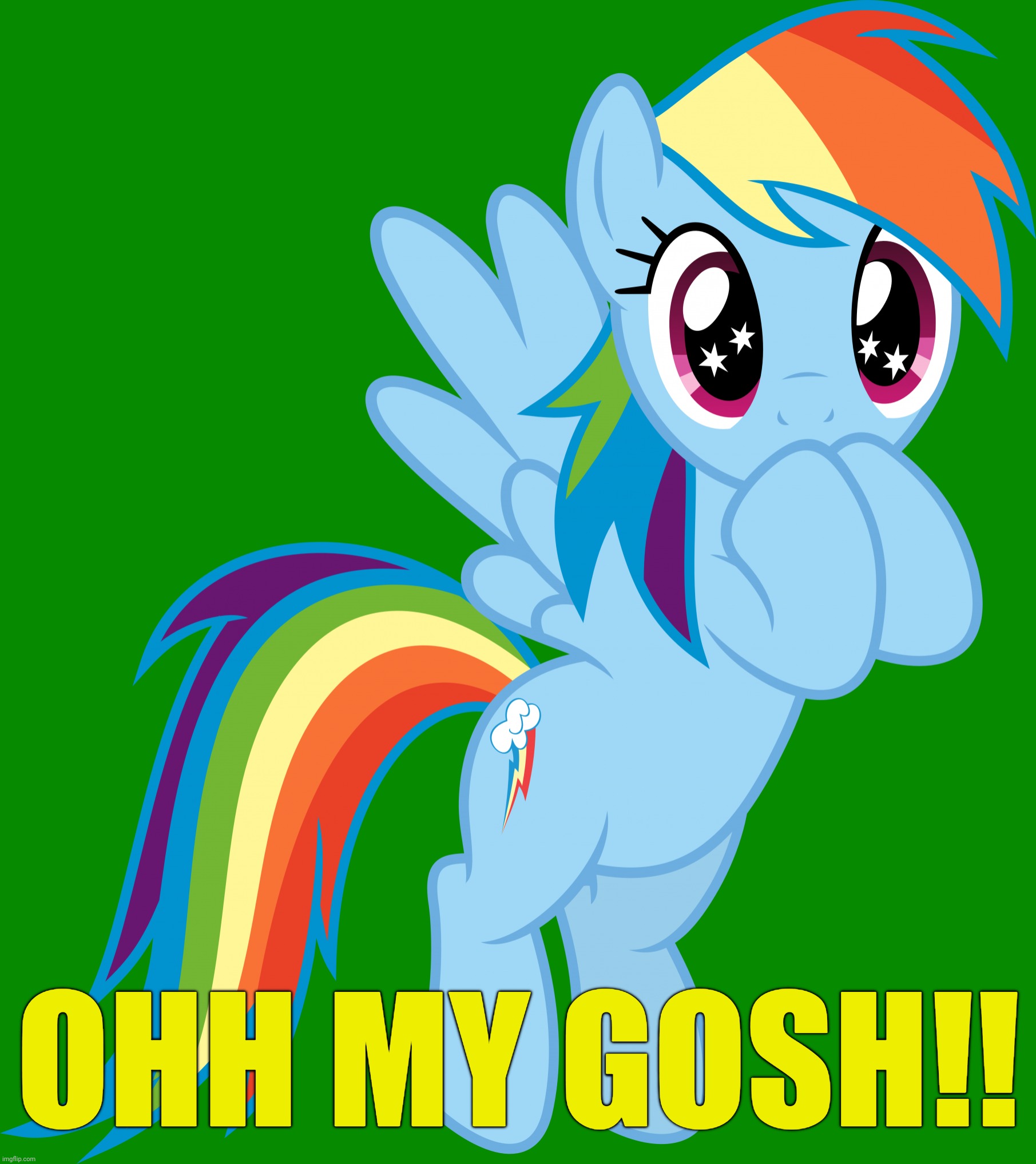 Rainbow Dash Transparent | OHH MY GOSH!! | image tagged in rainbow dash transparent | made w/ Imgflip meme maker