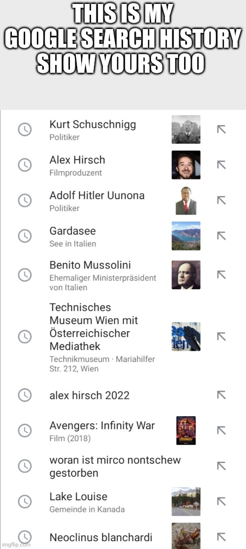 THIS IS MY GOOGLE SEARCH HISTORY SHOW YOURS TOO | made w/ Imgflip meme maker