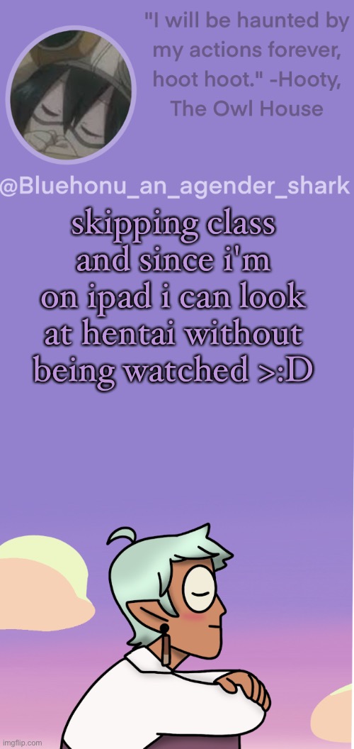 honu's raine whispers temp | skipping class and since i'm on ipad i can look at hentai without being watched >:D | image tagged in honu's raine whispers temp | made w/ Imgflip meme maker