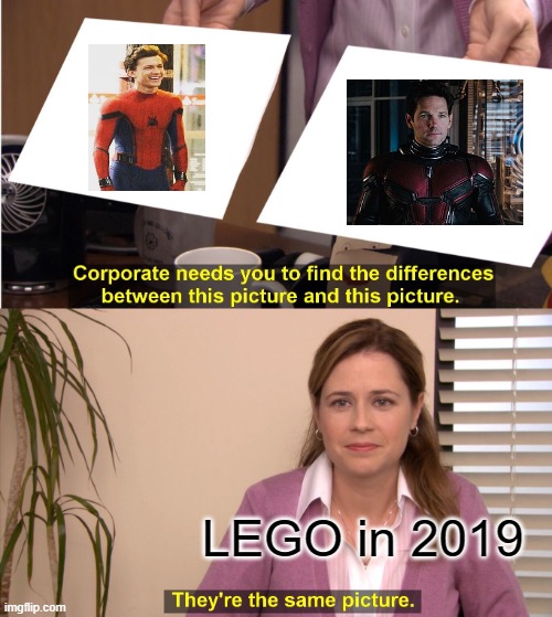 LEGO Marvel in 2019 be like: | LEGO in 2019 | image tagged in memes,they're the same picture | made w/ Imgflip meme maker