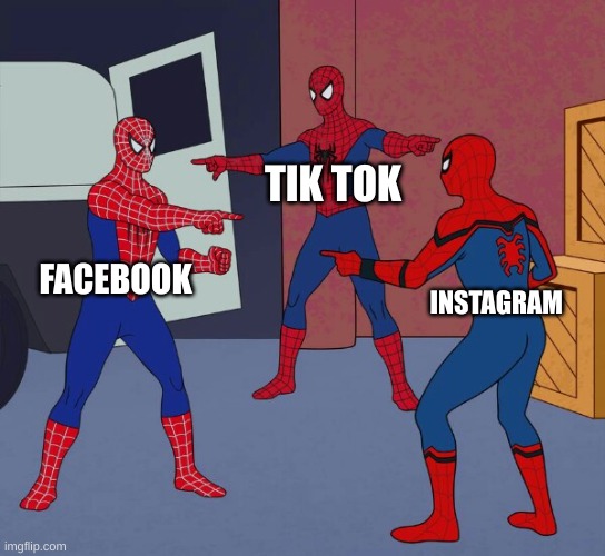 App War has started | TIK TOK; FACEBOOK; INSTAGRAM | image tagged in spider man triple,spiderman | made w/ Imgflip meme maker