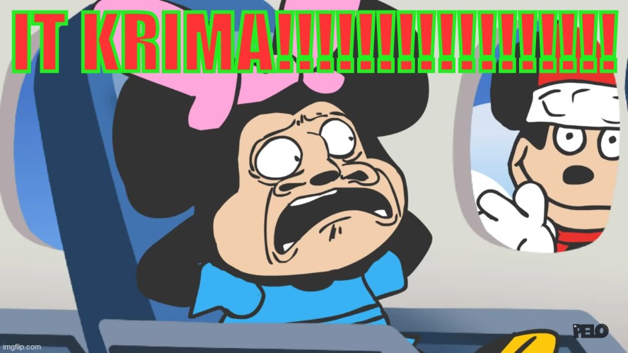 I know it's Still October, but I just wanna post this. | IT KRIMA!!!!!!!!!!!!!!!!! | image tagged in krima | made w/ Imgflip meme maker