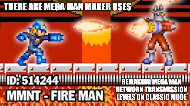 MMNT Fire Man Level on Mega Man Maker | THERE ARE MEGA MAN MAKER USES; REMAKING MEGA MAN NETWORK TRANSMISSION LEVELS ON CLASSIC MODE | image tagged in gaming,megaman,megaman battle network,memes | made w/ Imgflip meme maker