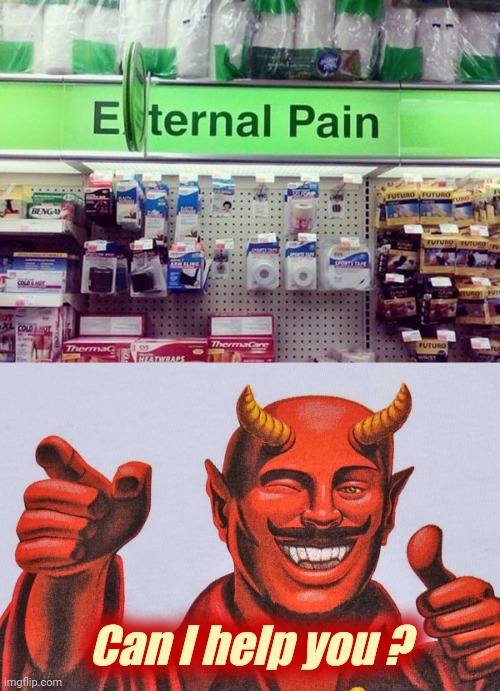 Oops , wrong store |  Can I help you ? | image tagged in devil thumbs up,doom eternal,not yet ferb,that's where you're wrong kiddo | made w/ Imgflip meme maker