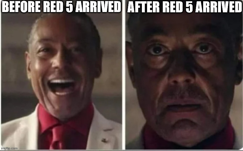 Giancarlo Esposito | BEFORE RED 5 ARRIVED; AFTER RED 5 ARRIVED | image tagged in giancarlo esposito | made w/ Imgflip meme maker
