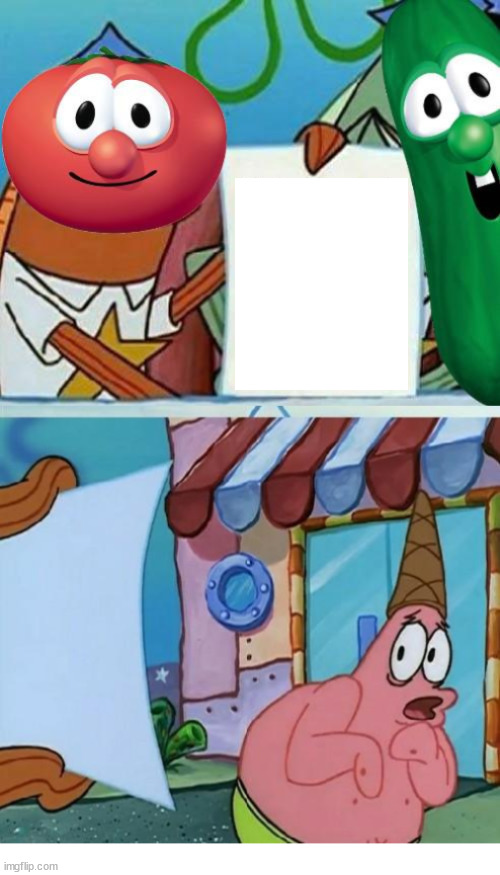 Template - Veggie Tales Burn | image tagged in template,veggie tales,dank,christian,memes,r/dankchristianmemes | made w/ Imgflip meme maker