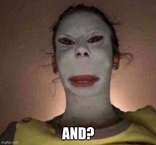 Peepee poopoo | AND? | image tagged in peepee poopoo | made w/ Imgflip meme maker