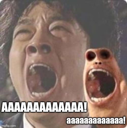 aaaaaaaaaaaaaaaaaaaaaaaaaaaaaaaaaaaaaaaaaaaaaaaaaa | AAAAAAAAAAAAA! aaaaaaaaaaaaa! | image tagged in aaaaaaaaaaaaaaaaaaaaaaaaaaaaaaaaaaaaaaaaaaaaaaaaaa | made w/ Imgflip meme maker