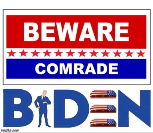 Comrade Biden poster | image tagged in biden | made w/ Imgflip meme maker