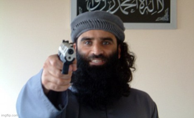 Islam Terrorist | image tagged in islam terrorist | made w/ Imgflip meme maker