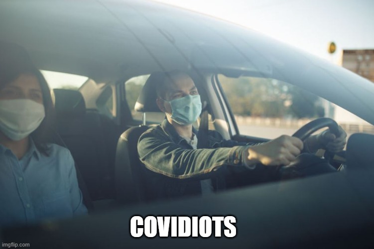 Covidiots |  COVIDIOTS | image tagged in covid,covidiots,mask,wear a mask | made w/ Imgflip meme maker