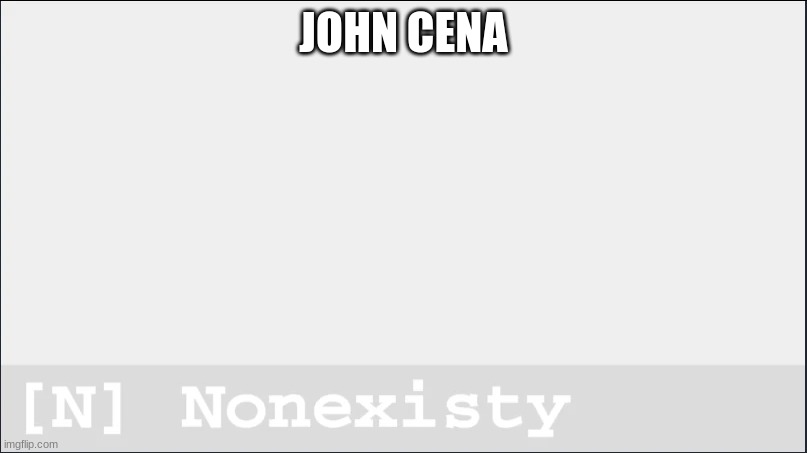JOHN CENA | made w/ Imgflip meme maker