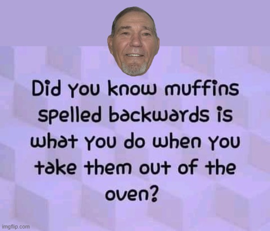 sniff em | image tagged in muffins,sniffum | made w/ Imgflip meme maker