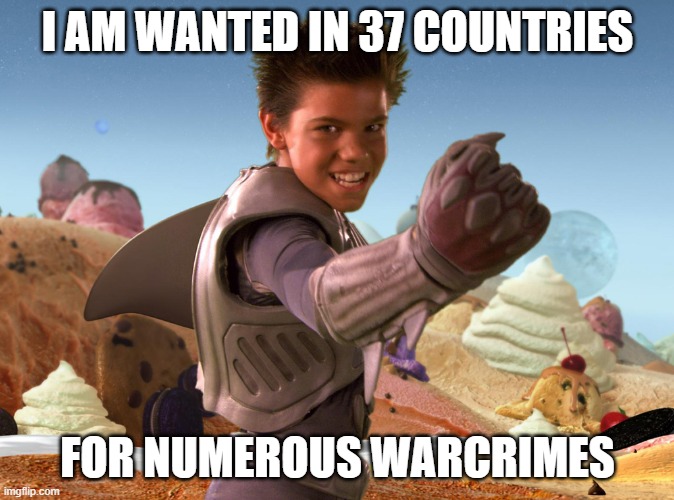 An inside joke | I AM WANTED IN 37 COUNTRIES; FOR NUMEROUS WARCRIMES | image tagged in shark boy,and,lava girl,war criminal | made w/ Imgflip meme maker
