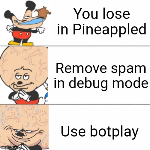 Spong mod be like | You lose in Pineappled; Remove spam in debug mode; Use botplay | image tagged in expanding brain mokey,sponge,pineapple,fnf | made w/ Imgflip meme maker