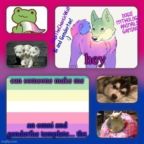 thx | hey; can someone make me; an omni and genderfae template... thx | image tagged in hapithechaoticwolf s new background | made w/ Imgflip meme maker