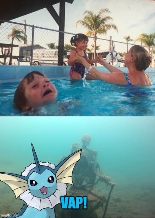 Vaporeon in the pool | VAP! | image tagged in swimming pool kids,vaporeon,pokemon | made w/ Imgflip meme maker