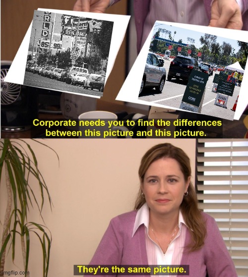 They're The Same Picture Meme | image tagged in memes,they're the same picture,gas,corona virus,test,lines | made w/ Imgflip meme maker