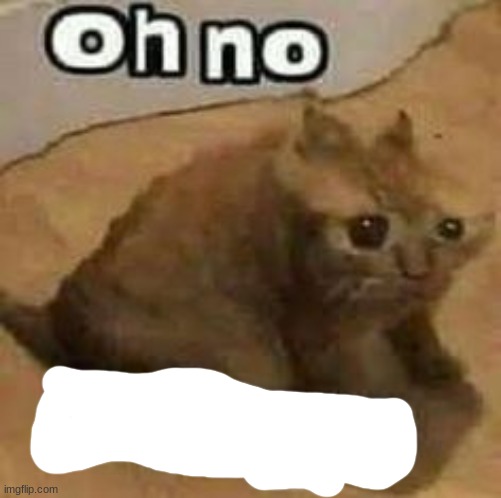 oH nO cRInGe | image tagged in oh no cringe | made w/ Imgflip meme maker
