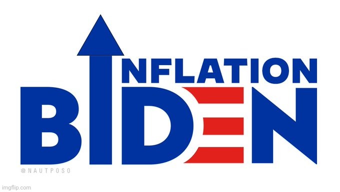Biden inflation hits 40 year high. | image tagged in biden inflation | made w/ Imgflip meme maker