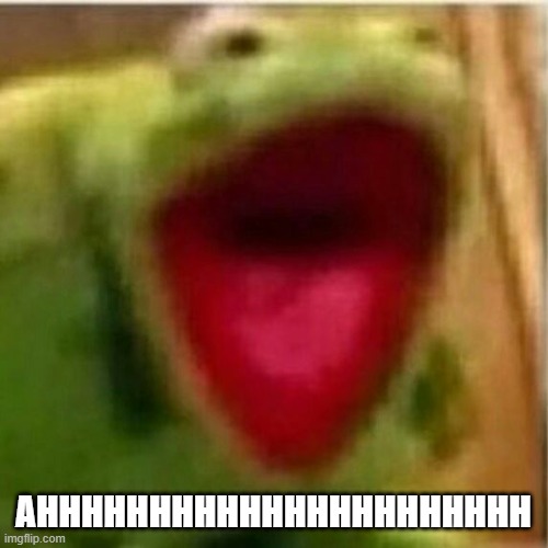 AHHHHHHHHHHHHH | AHHHHHHHHHHHHHHHHHHHHHH | image tagged in ahhhhhhhhhhhhh | made w/ Imgflip meme maker