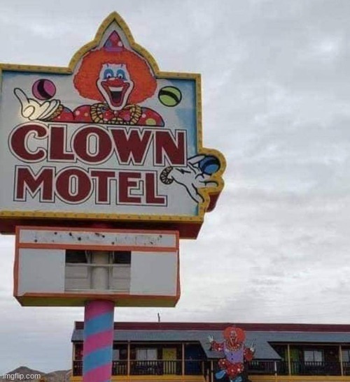 danny | image tagged in clown motel | made w/ Imgflip meme maker