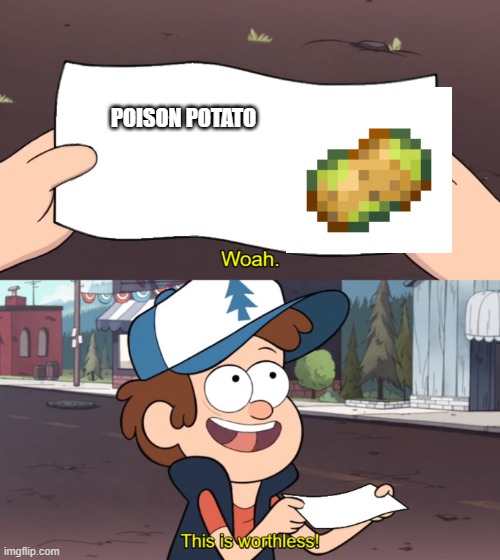 This is Worthless | POISON POTATO | image tagged in this is worthless | made w/ Imgflip meme maker