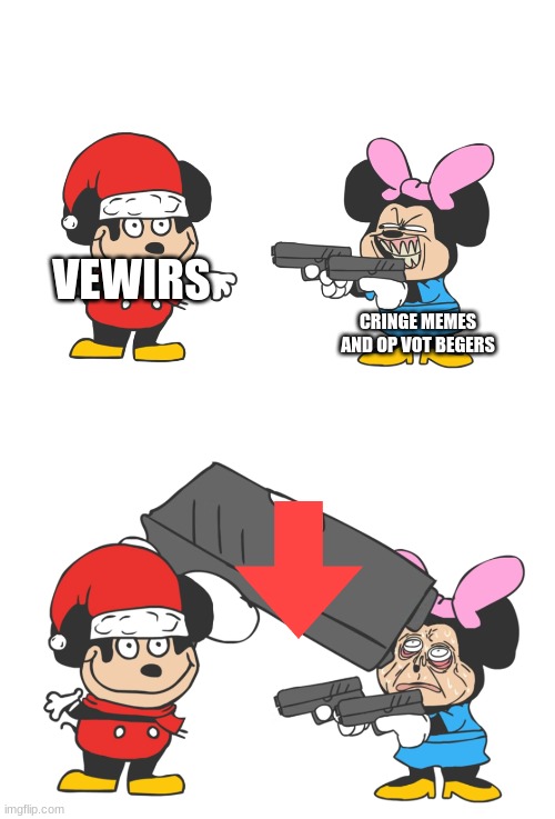 mokey mouse | VEWIRS; CRINGE MEMES AND OP VOT BEGERS | image tagged in mokey mouse | made w/ Imgflip meme maker