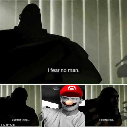 I can't wait for this movie | image tagged in i fear no man | made w/ Imgflip meme maker