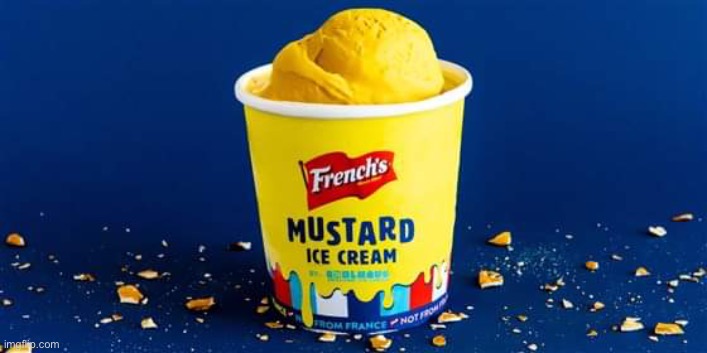 Mustard ice cream | image tagged in mustard ice cream | made w/ Imgflip meme maker