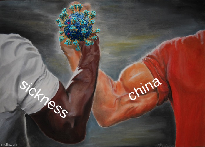 Epic Handshake | china; sickness | image tagged in memes,epic handshake | made w/ Imgflip meme maker