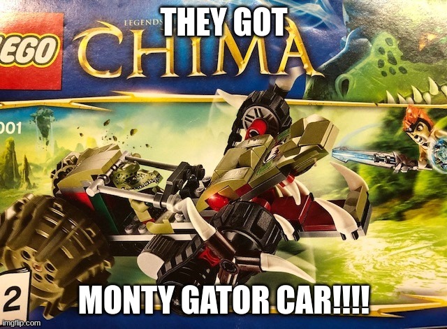 car | THEY GOT; MONTY GATOR CAR!!!! | image tagged in car | made w/ Imgflip meme maker