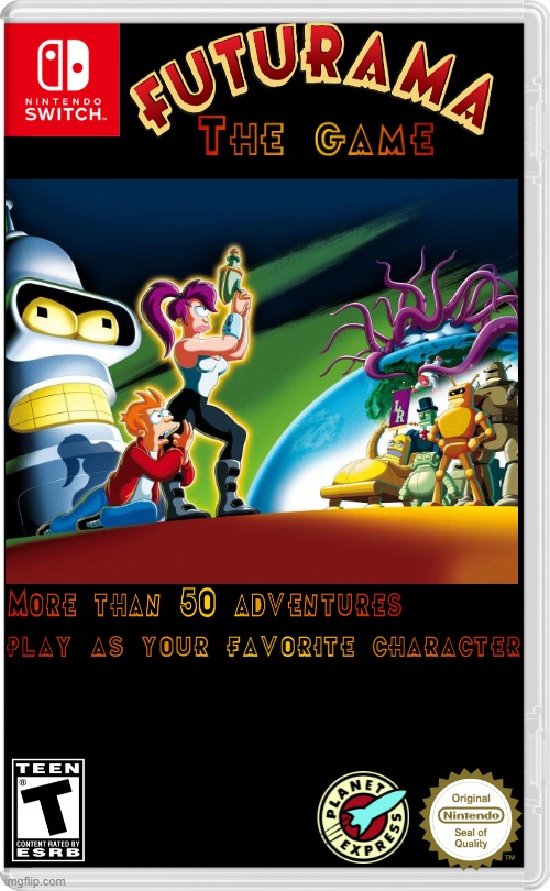Futurama: the game for 3ds and switch | image tagged in nintendo switch | made w/ Imgflip meme maker