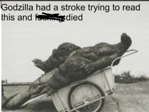 Godzilla | image tagged in godzilla | made w/ Imgflip meme maker