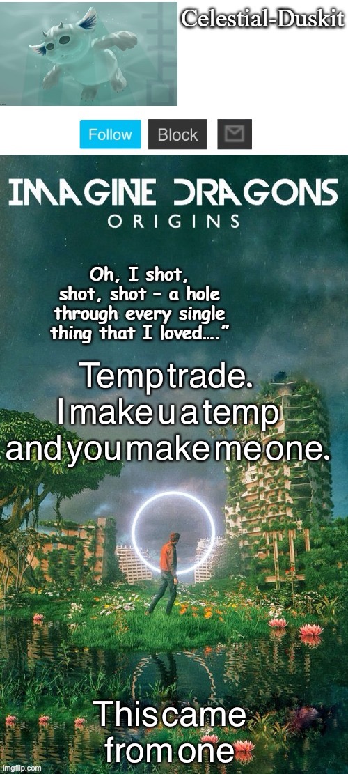 Duskit’s origins temp ty yacht | Temp trade.  I make u a temp and you make me one. This came from one | image tagged in duskit s origins temp ty yacht | made w/ Imgflip meme maker