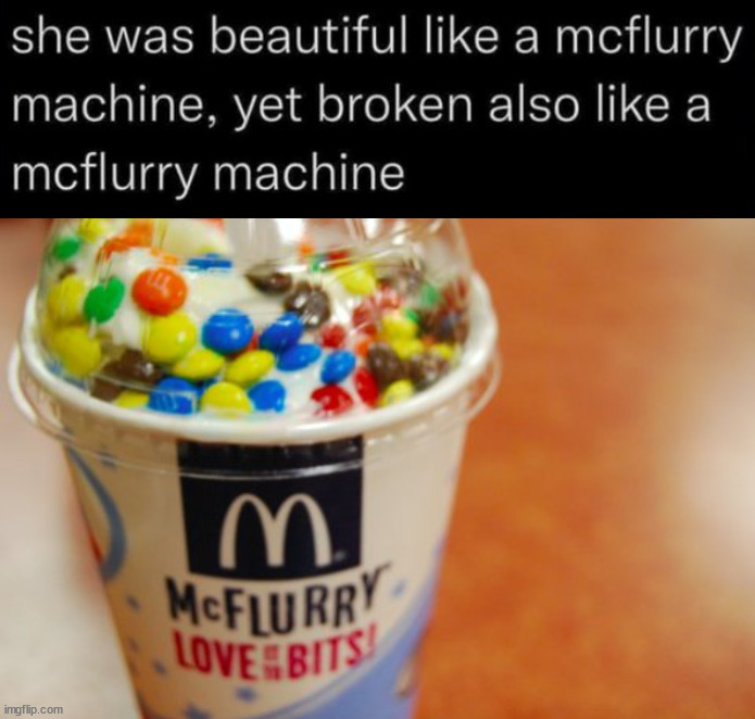 image tagged in mcflurry | made w/ Imgflip meme maker