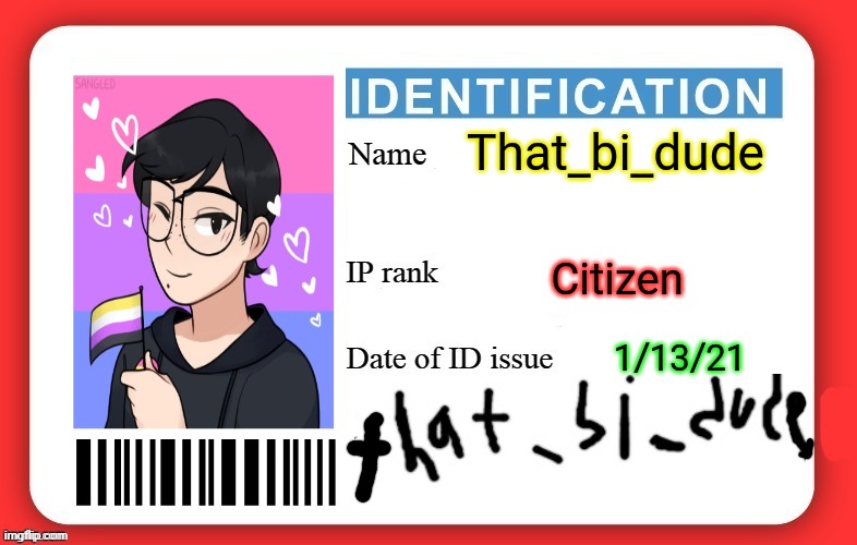 Bi_dude's ID | That_bi_dude; Citizen; 1/13/21 | image tagged in dmv id card | made w/ Imgflip meme maker