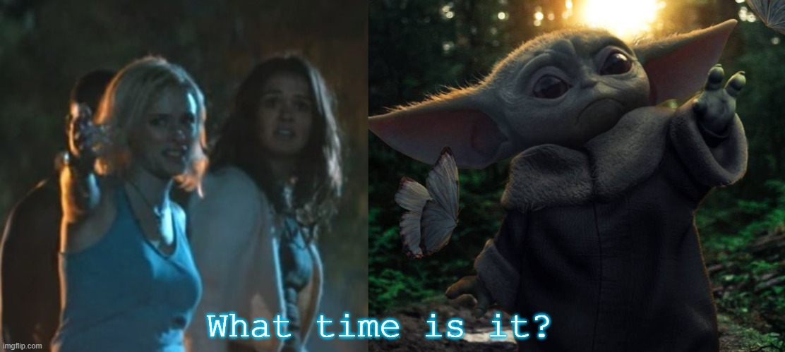 What time is it? | What time is it? | image tagged in the running car commercial,baby yoda | made w/ Imgflip meme maker