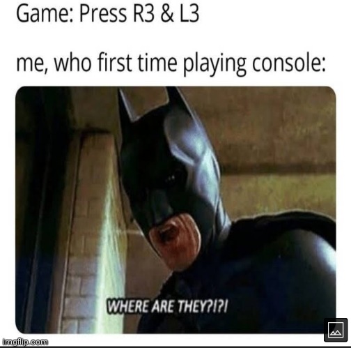 image tagged in memes,where are they,consoles,games | made w/ Imgflip meme maker