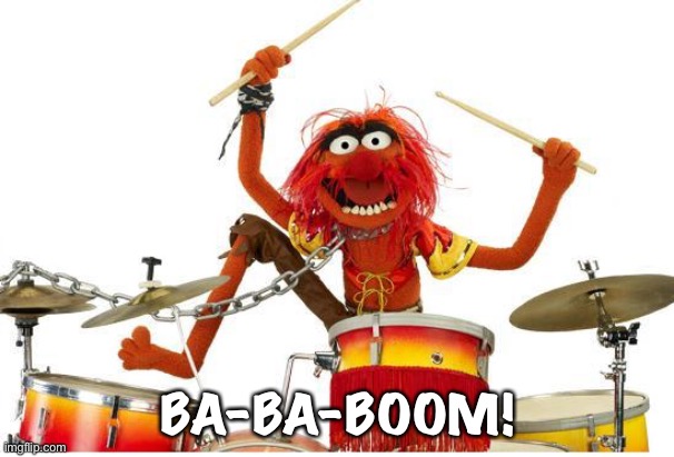 animal drums | BA-BA-BOOM! | image tagged in animal drums | made w/ Imgflip meme maker
