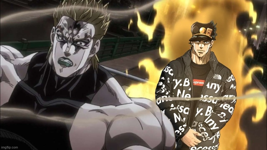 image tagged in jojo's bizarre adventure,dio brando,jotaro,anime,drip | made w/ Imgflip meme maker