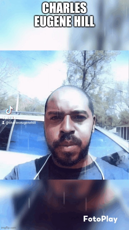 Charles Eugene Hill | CHARLES EUGENE HILL | made w/ Imgflip meme maker