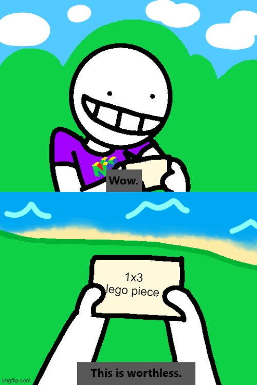 1x3 lego piece | 1x3 lego piece | image tagged in this is worthless | made w/ Imgflip meme maker