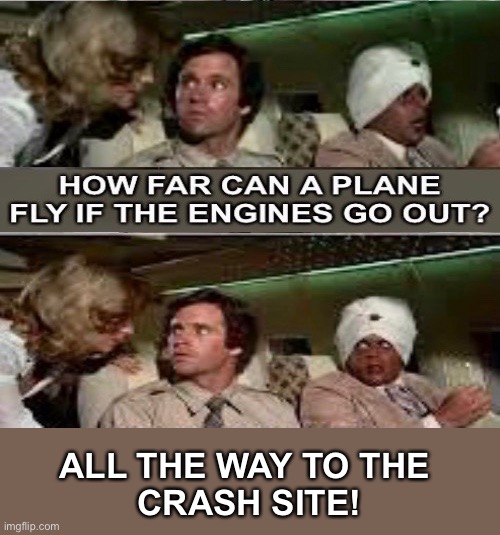 Plane crash | ALL THE WAY TO THE 
CRASH SITE! | image tagged in all,the,way,crash,site | made w/ Imgflip meme maker