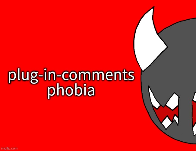X Phobia Spike | plug-in-comments phobia | image tagged in x phobia spike | made w/ Imgflip meme maker